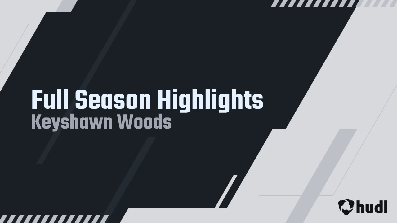Keyshawn_woods6's tweet card. Full Season Highlights