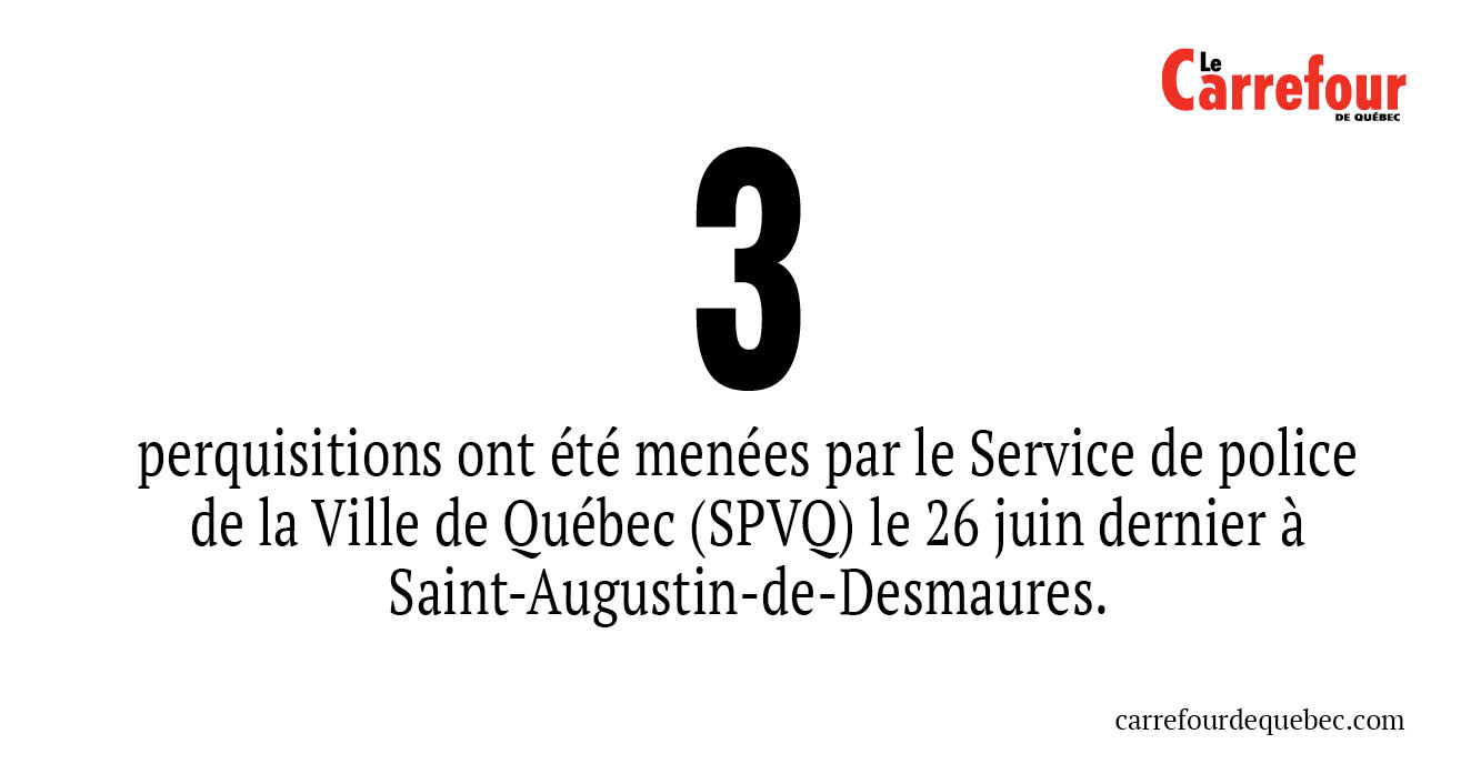 LeCarrefourQc's tweet card. 3 perquisitions ont été menées par le Service de police de la Ville de Québec (SPVQ) le 26 juin dernier à Saint-Augustin-de-Desmaures.