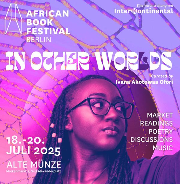 writingafrica_'s tweet card. The African Book Festival Berlin 2025, with the theme ‘In Other Wor(l)ds,’ will be held in the German capital from July 18 – 20, 2025.