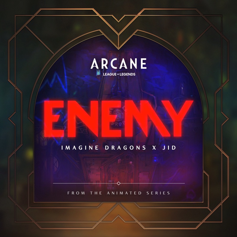 MyHeadIsAJungl1's tweet card. Listen to Enemy (From Arcane: League of Legends) by Imagine Dragons & JID. See lyrics and music videos, find Imagine Dragons & JID tour dates, buy concert tickets, and more!