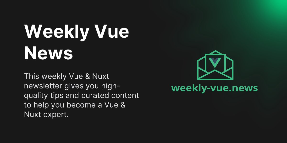 Mokkapps's tweet card. This weekly Vue & Nuxt newsletter gives you high-quality tips and curated content to help you become a Vue & Nuxt expert.