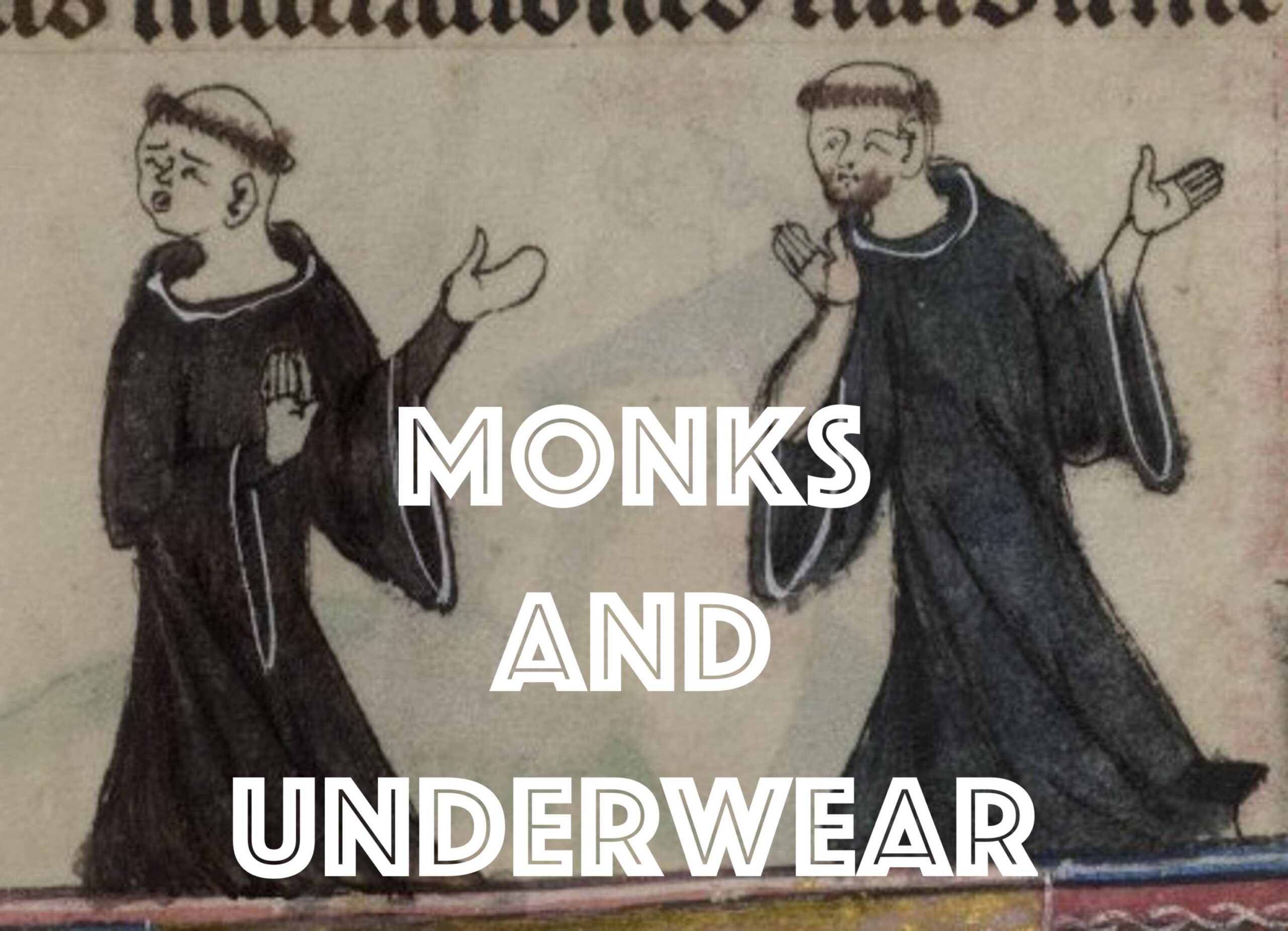 Medievalists's tweet card. What did medieval monks wear under their habits? This study explores how underwear became a source of debate, modesty, and controversy in monastic life.