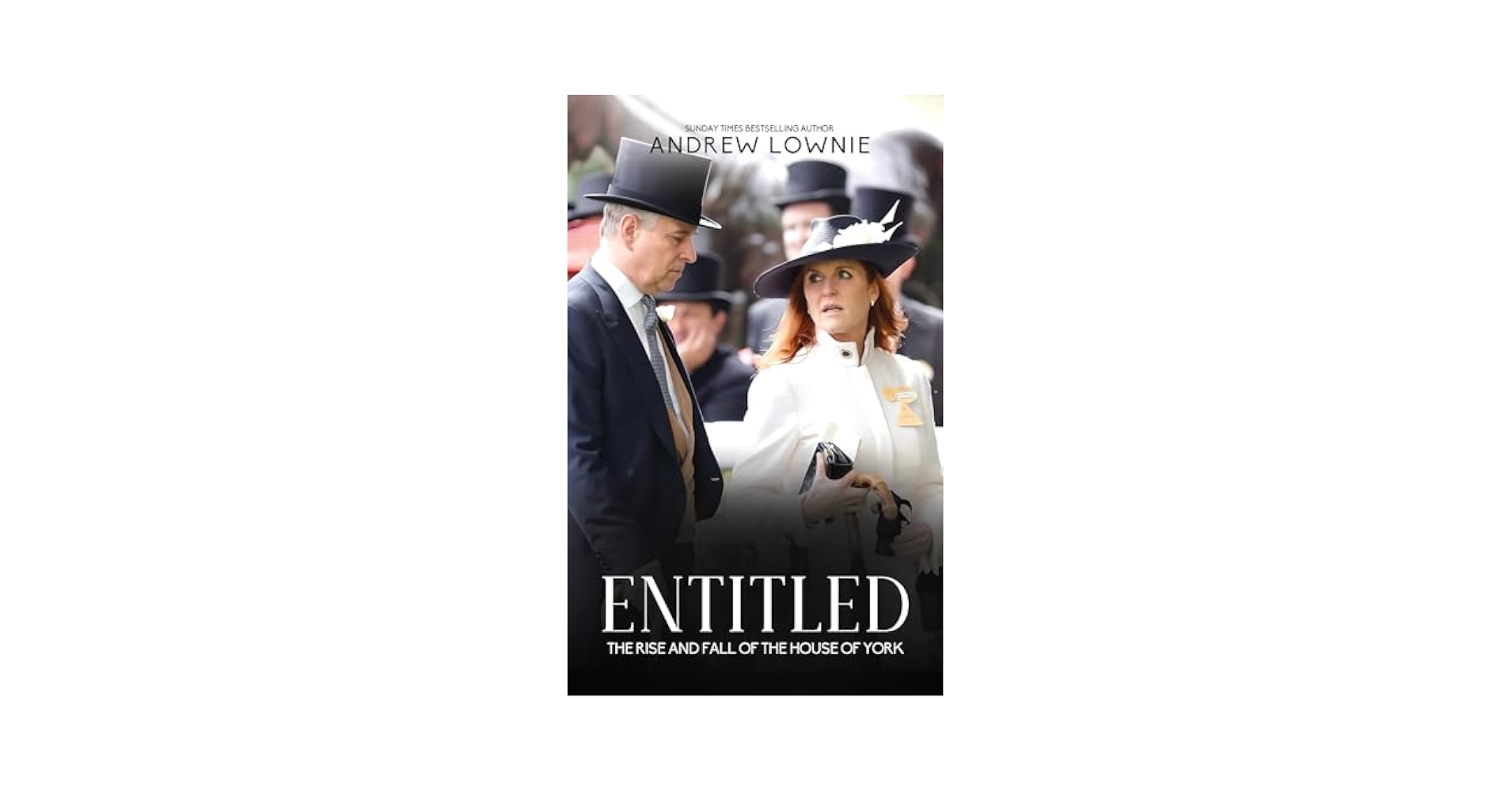 andrewlownie's tweet card. This explosive biography of the Duke and Duchess of York - - Prince Andrew and his ex-wife, Sarah Ferguson – exposes the secrets and scandals behind their extravagant lives and troubled marriage....