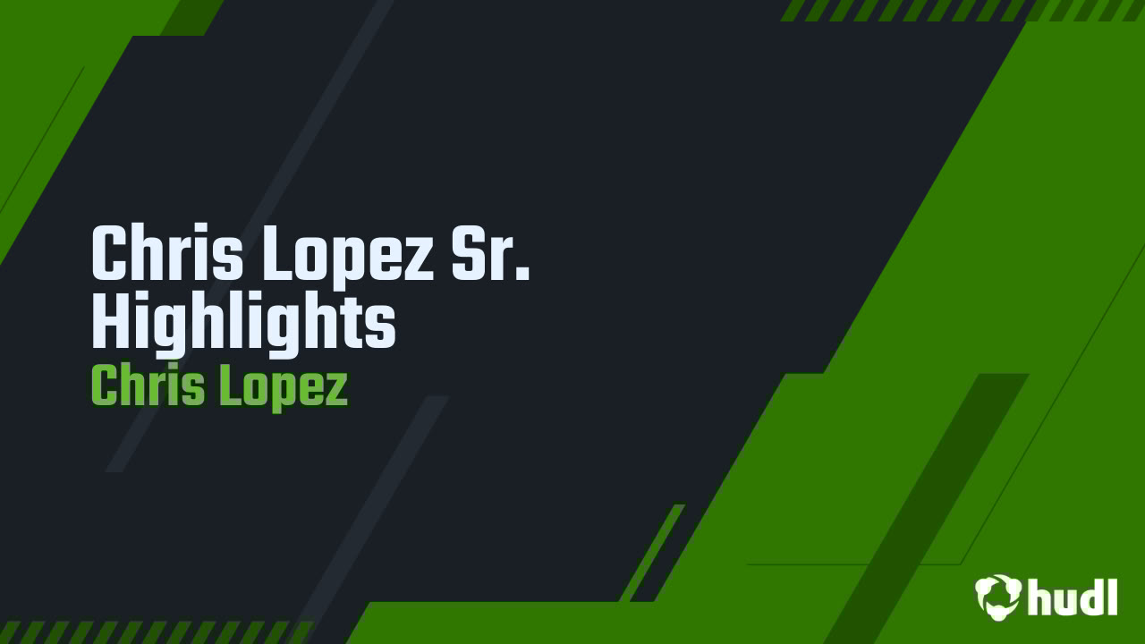 Chris_Lo9's tweet card. Chris Lopez Sr. Highlights