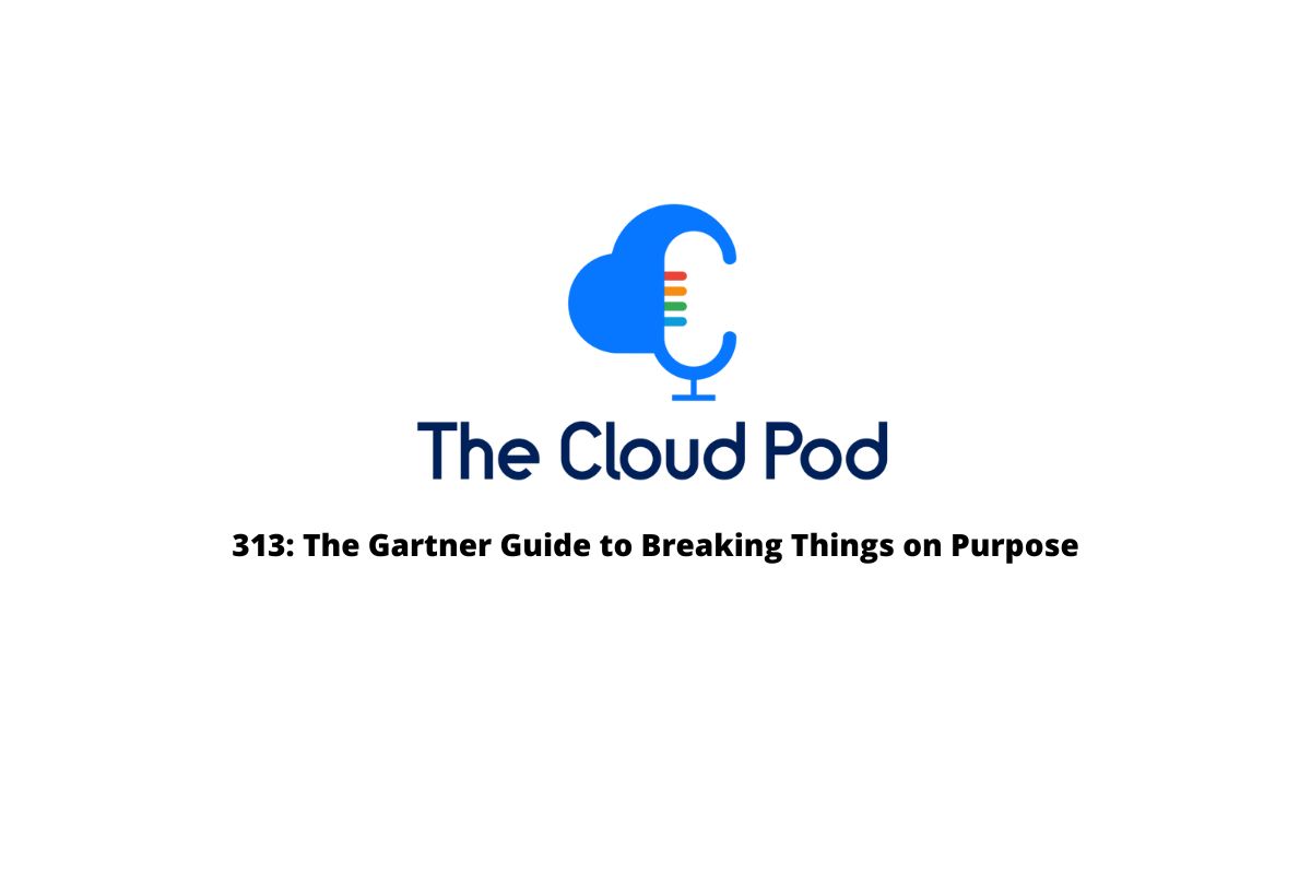 thecloudpod1's tweet card. Episode 313 of The Cloud Pod podcast, bringing you all the latest Cloud news from AWS, Oracle, GCP, Azure, Gartner on Chaos, Grok, Windsurf, GradientAI, DORA, and Kiro