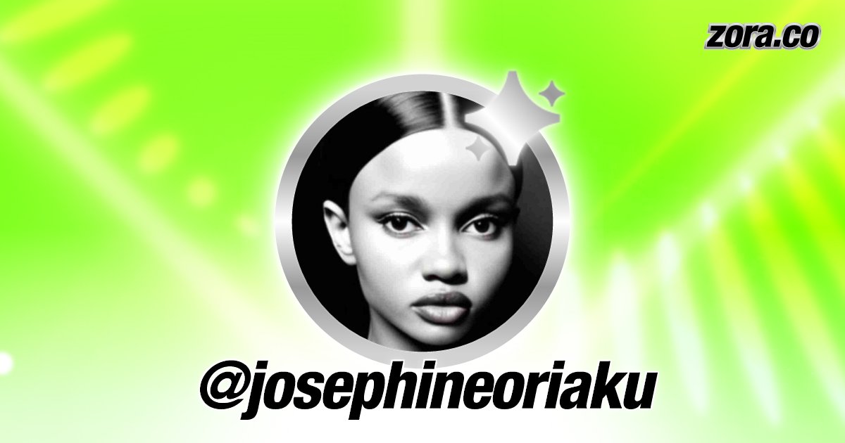 JosephineOriak_'s tweet card. josephineoriaku is on Zora.
