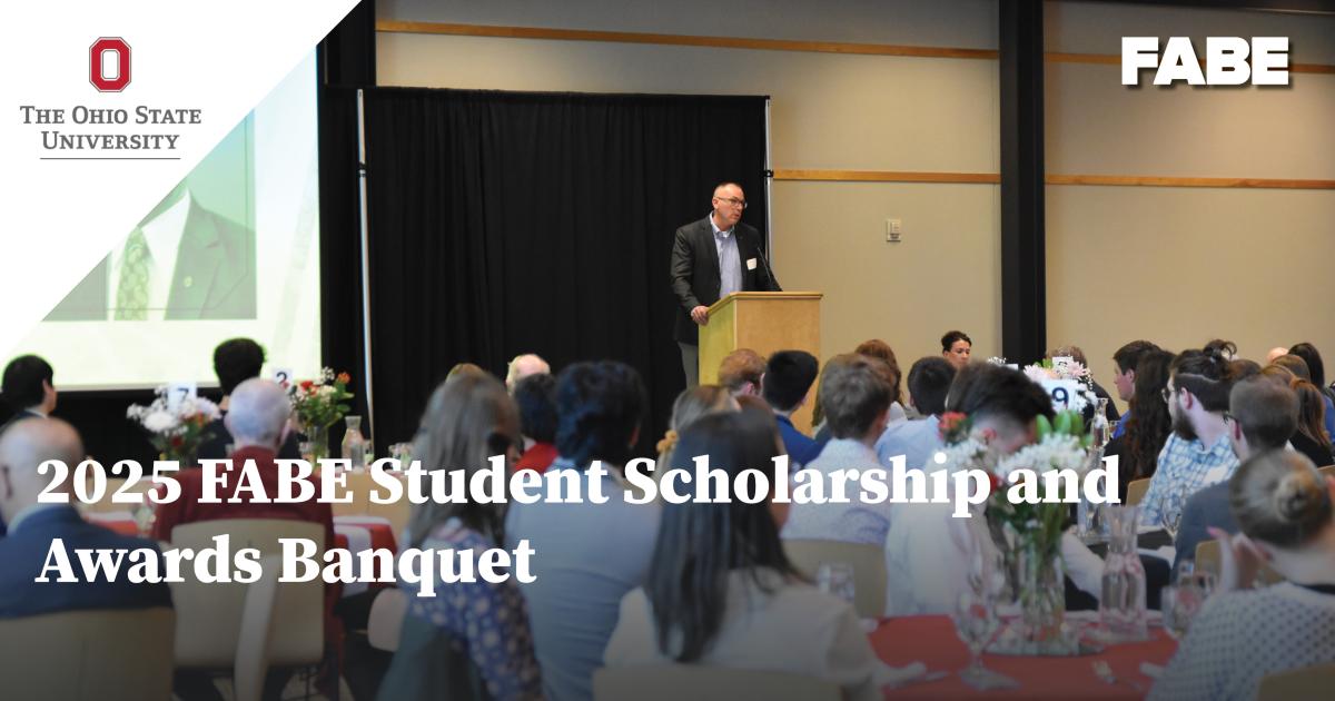 OhioStateFABE's tweet card. On Wednesday, April 16th, 2025, the Ohio State Department of Food, Agricultural and Biological Engineering (FABE) held its annual Student Scholarship and Awards Banquet. The banquet, held at the...