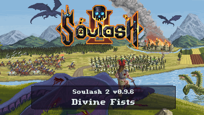 SoulashGame's tweet card. New skill combining unarmed combat with Holy magic and a new extreme special location.