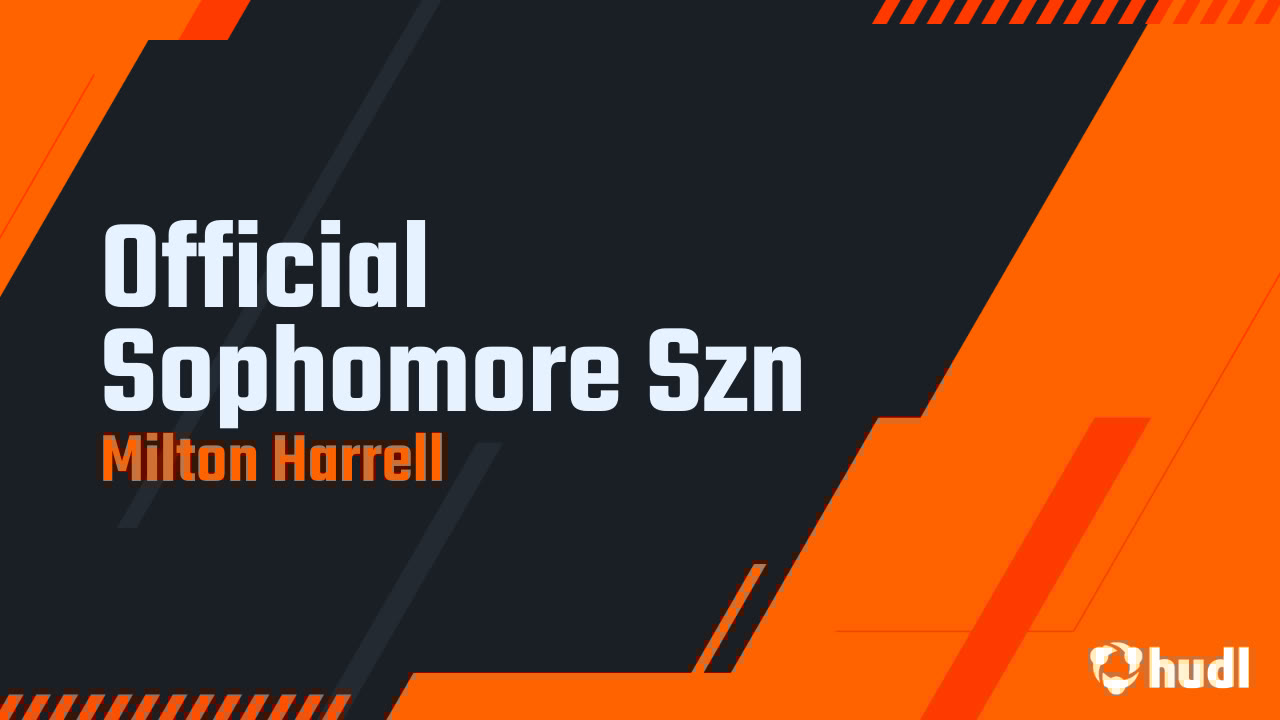 milton1harrell's tweet card. Official Sophomore Szn