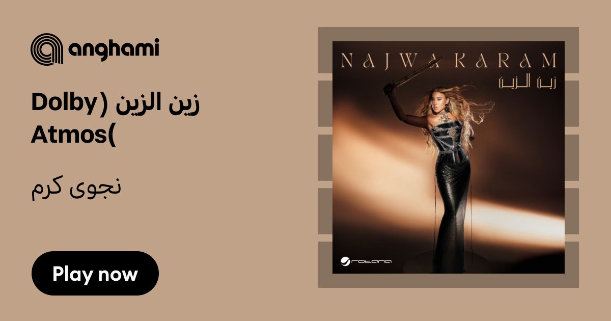 AbdullahMousa91's tweet card. ‏استماع تحميل زين الزين (Dolby Atmos) من نجوى كرم (Najwa Karam) mp3 - واسمع أغاني أخرى من ضمنها يخليلي قلبك ،حبيبي مين ،خلينى شوفك ... - Zein Al Zein (Dolby Atmos)‏Pop - Levantine, صدر في May 06,...
