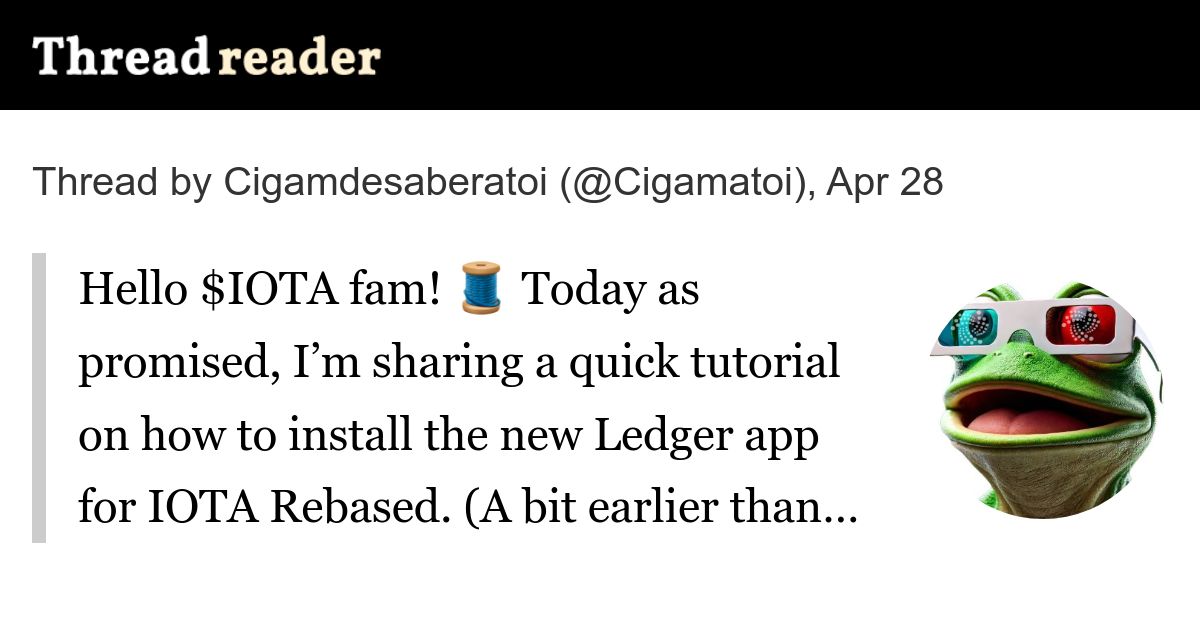 TangleTangleBob's tweet card. @Cigamatoi: Hello $IOTA fam! 🧵 Today as promised, I’m sharing a quick tutorial on how to install the new Ledger app for IOTA Rebased. (A bit earlier than expected though) To import your Profile into...