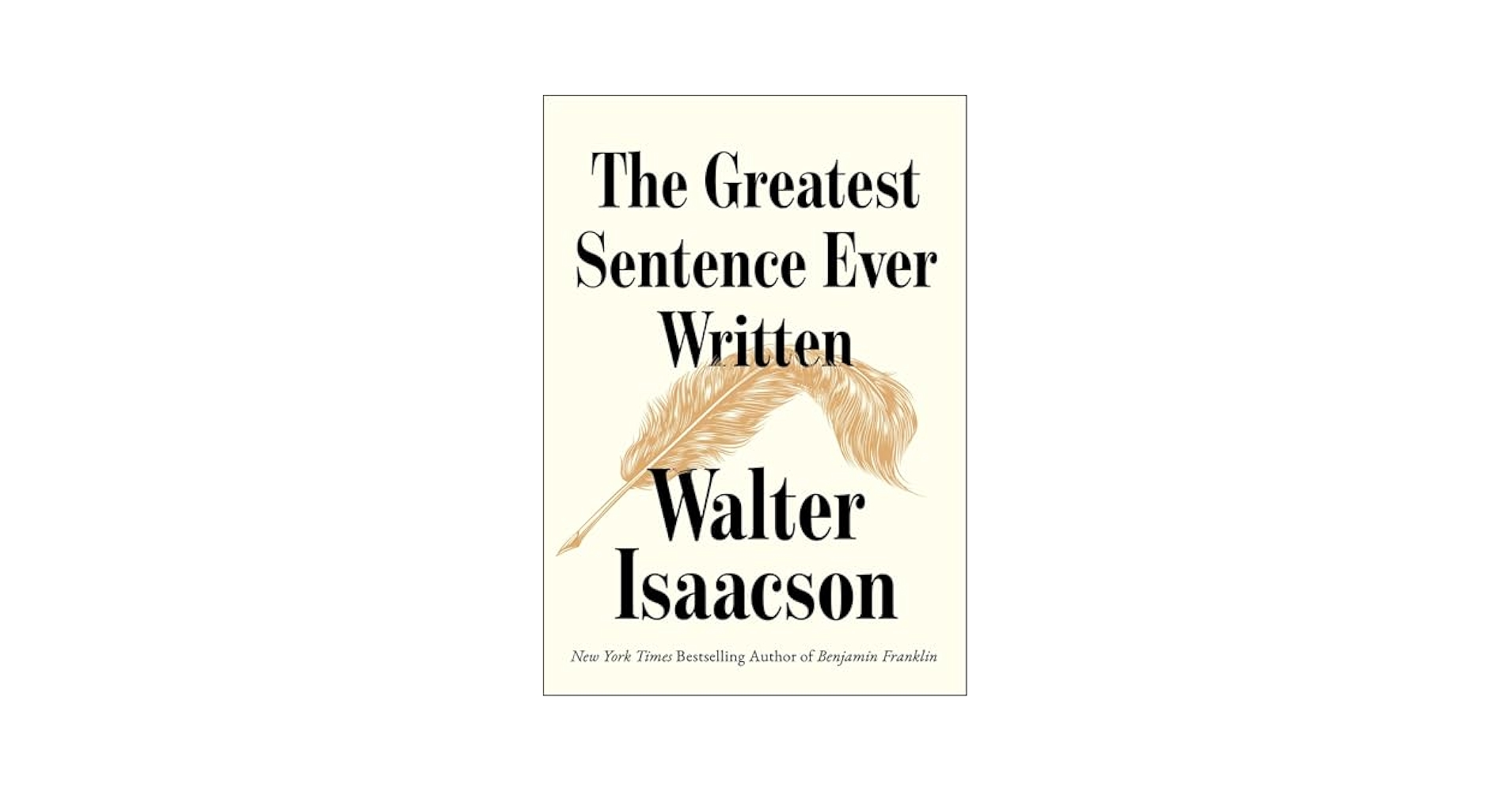 WalterIsaacson's tweet card. To celebrate America’s 250th anniversary, Walter Isaacson takes readers on a fascinating deep dive into the creation of one of history’s most powerful sentences: “We hold these truths to be self-ev...