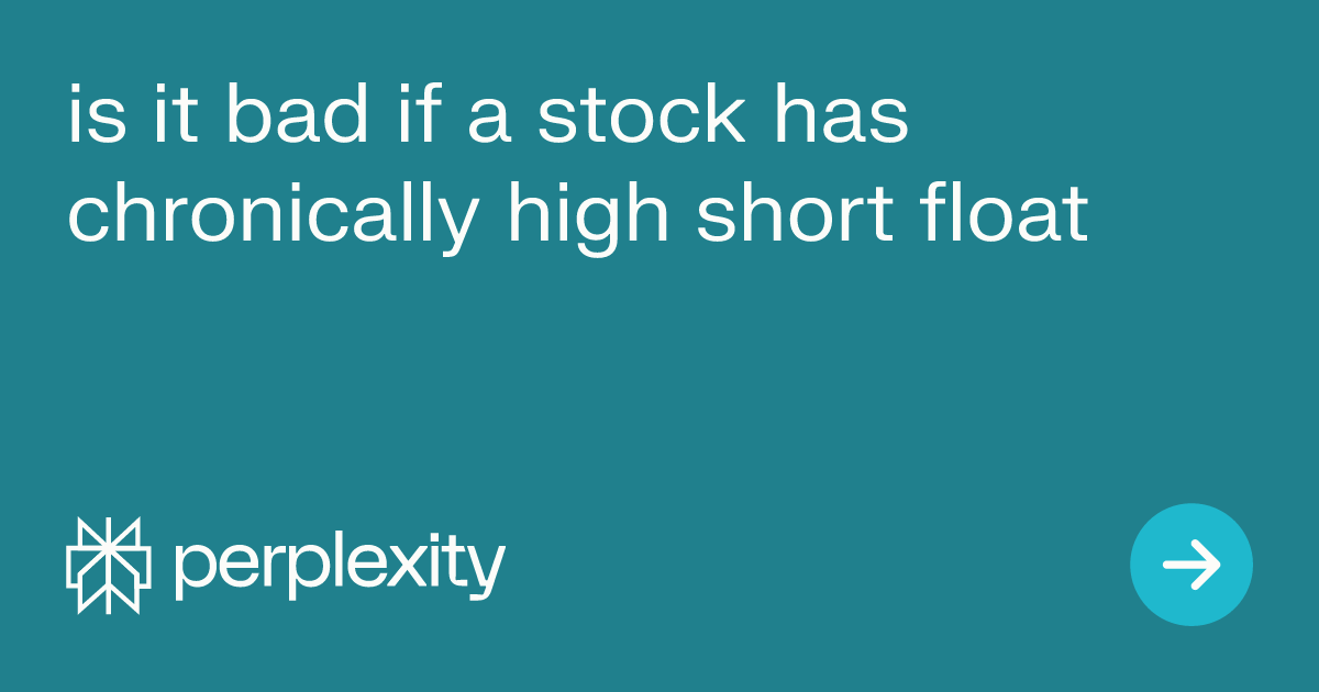 DGretta_Author's tweet card. A chronically high short float—where a significant portion of a company's publicly traded shares are being shorted—can signal several important things about a...