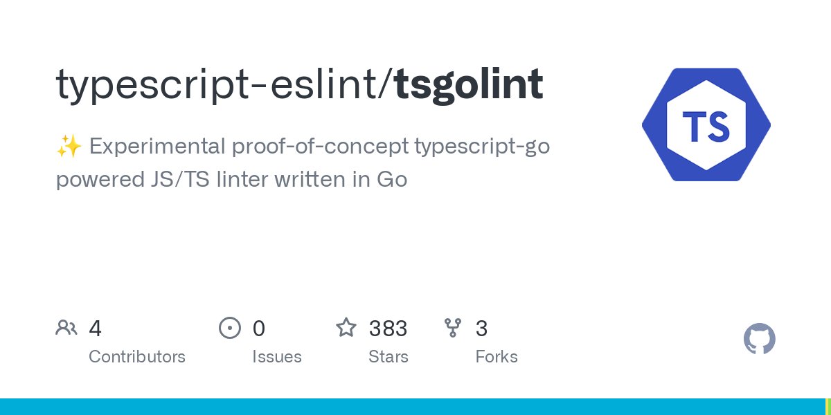 hardfist_1's tweet card. ✨ Experimental proof-of-concept typescript-go powered JS/TS linter written in Go - typescript-eslint/tsgolint