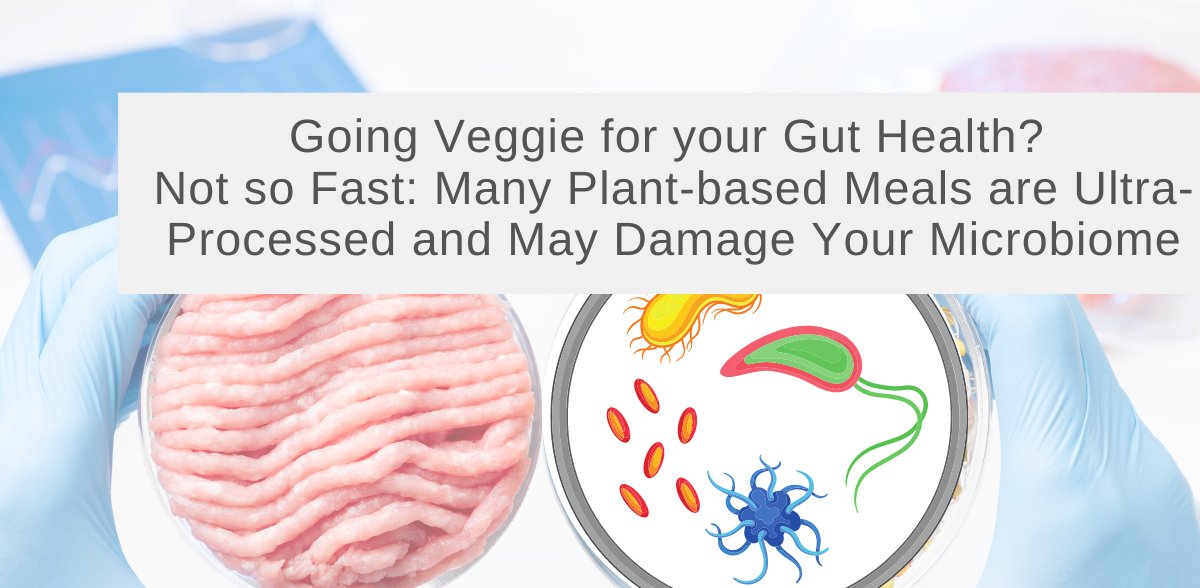 invivobiosystem's tweet card. In this article we discuss ultra-processed foods, the plant-based eating trend, and how this could impact your microbiome.