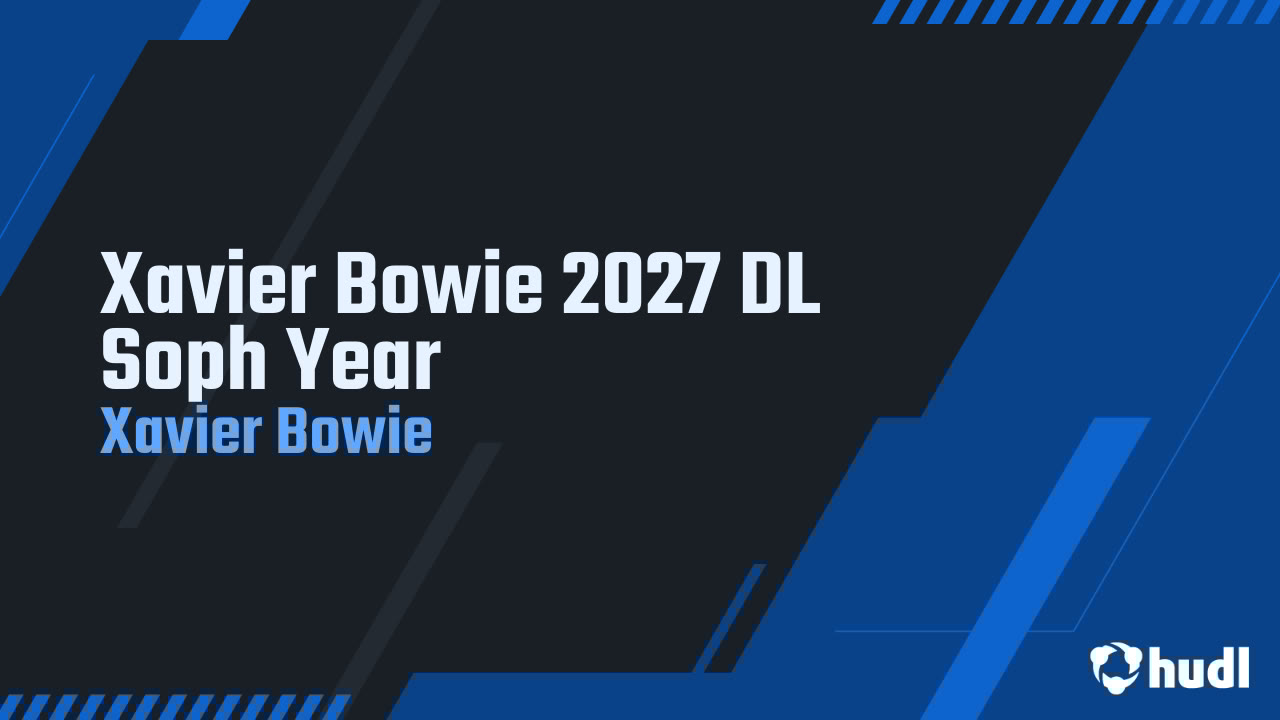 XavierBowie0's tweet card. Xavier Bowie 2027 DL Soph Year