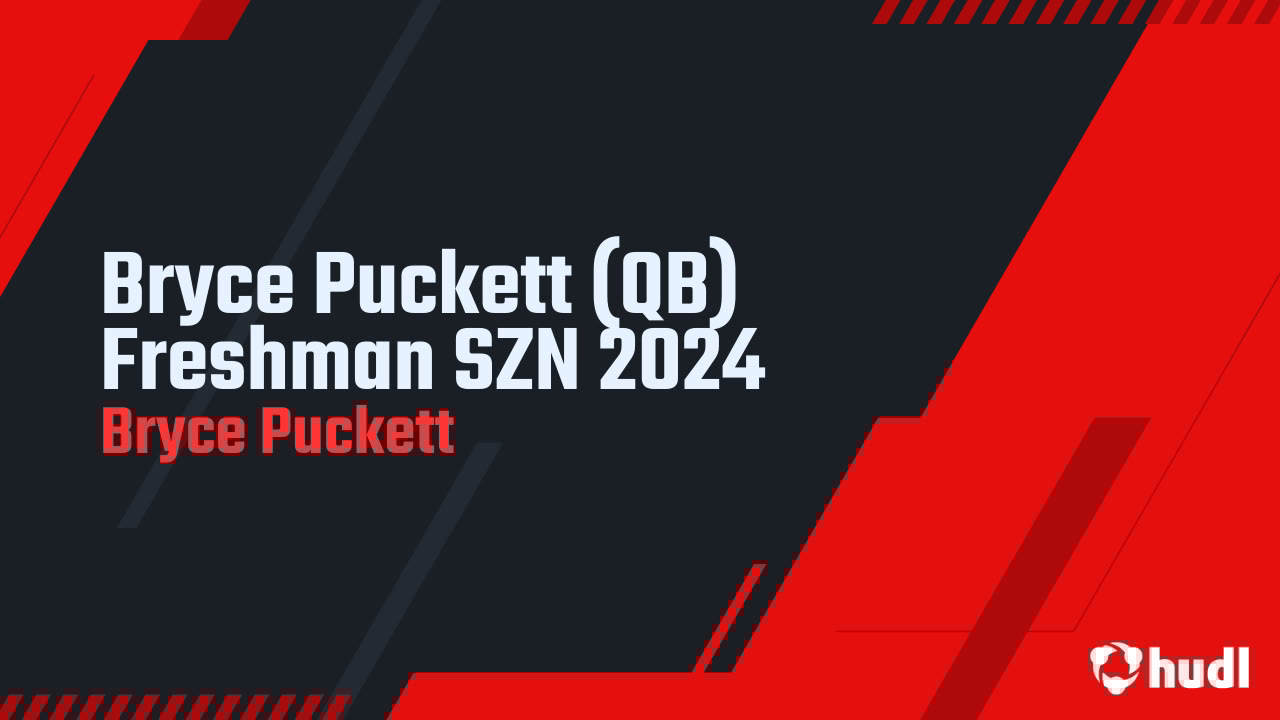 BrycePuckQB1's tweet card. Bryce Puckett (QB) Freshman SZN 2024