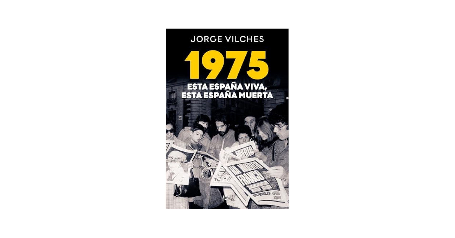 Jorge_Vilches's tweet card. 1975 Esta España viva esta España muerta (Historia)