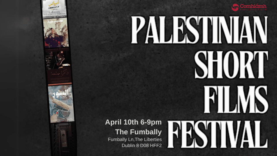 Comhlamh's tweet card. We are delighted to invite you to the Palestinian Short Films Festival on Thursday, 10th April, 6-9PM at the Fumbally! […]