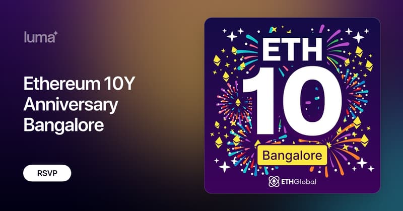 thisiscalvin_'s tweet card. Join us in celebrating Ethereum's 10 Year Anniversary in Bangalore! 🍻✨ Schedule Partners Host future events with ETHGlobal If you'd like to host a future…