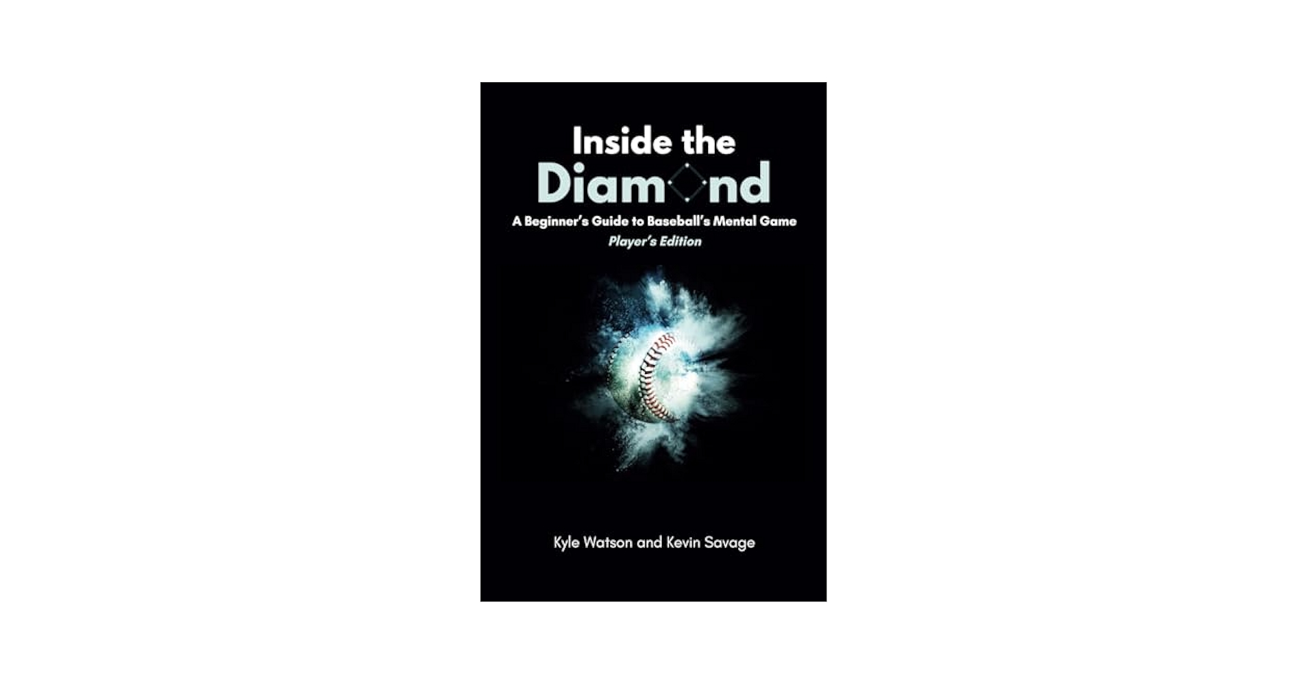 KyleWatson_22's tweet card. Inside the Diamond: A Beginner’s Guide to Baseball’s Mental Game