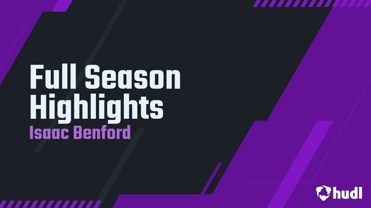 IsaacBenford's tweet card. Full Season Highlights