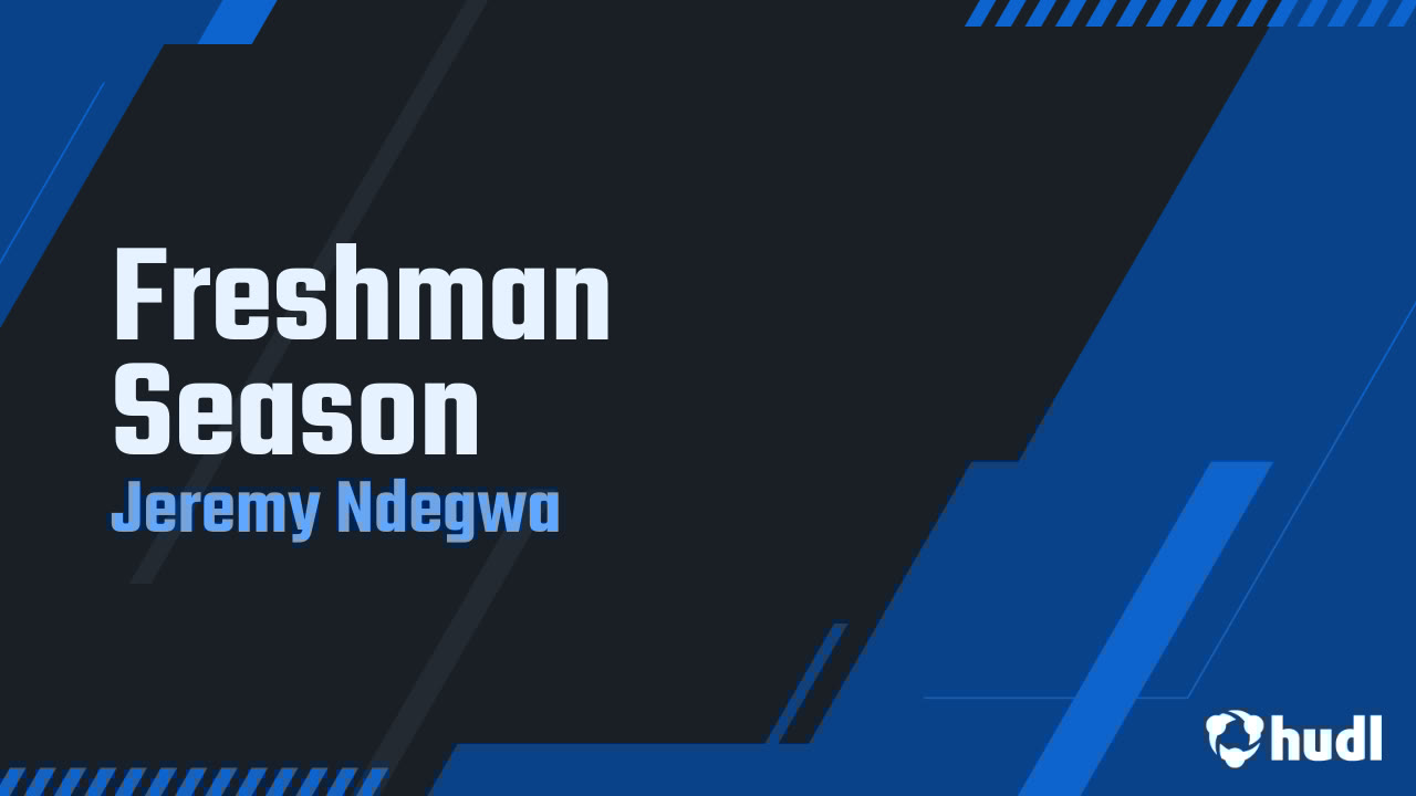 jeremyndegwa13's tweet card. Freshman Season