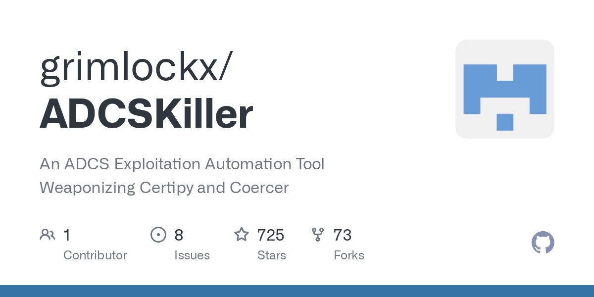 AlexaChenowith's tweet card. An ADCS Exploitation Automation Tool Weaponizing Certipy and Coercer - grimlockx/ADCSKiller