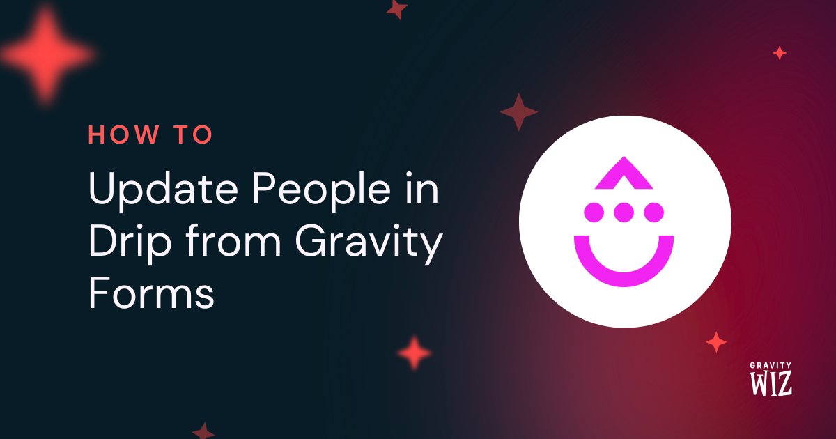 GravityWiz's tweet card. Update Drip people right from Gravity Forms—add them to workflows, update their personal info, and manage tags without lifting your wand. 🪄