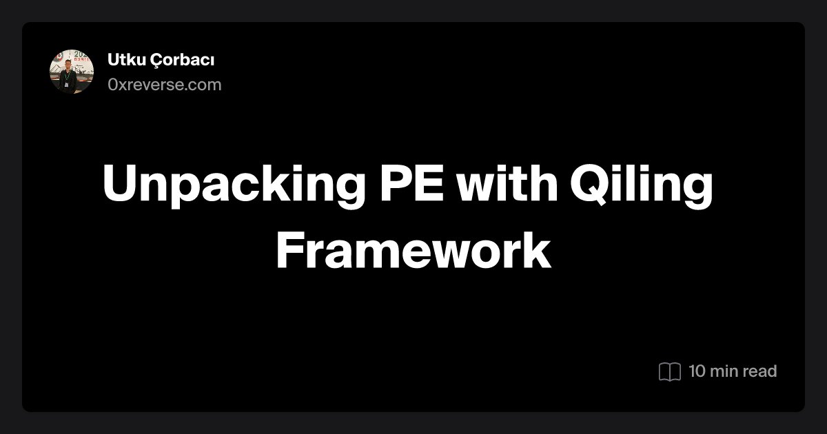0xreversecom's tweet card. This is a post of mine from an old blog (vx.zone). It has been revised again just for 0xReverse. Introduction In this blog post, we have a packed PE file. We will analyze it and unpack it with Qiling...