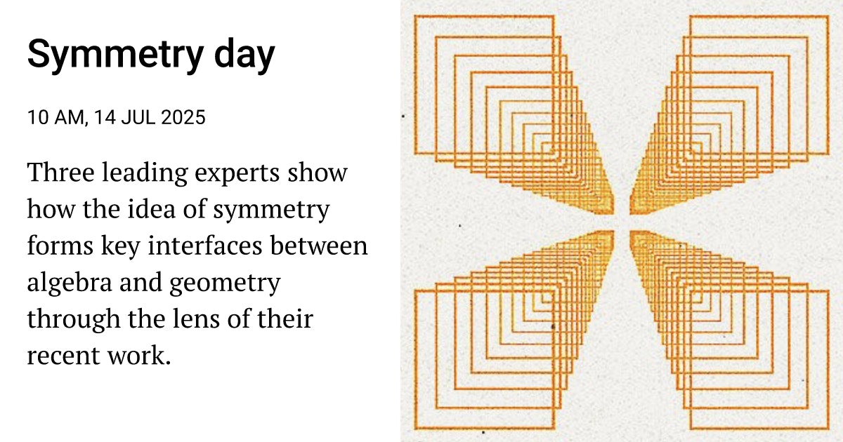 London_Inst's tweet card. Three leading experts show how the idea of symmetry forms key interfaces between algebra and geometry through the lens of their recent work.