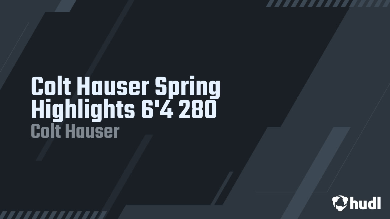 ColtHauser's tweet card. Colt Hauser Spring Highlights 6'4 280