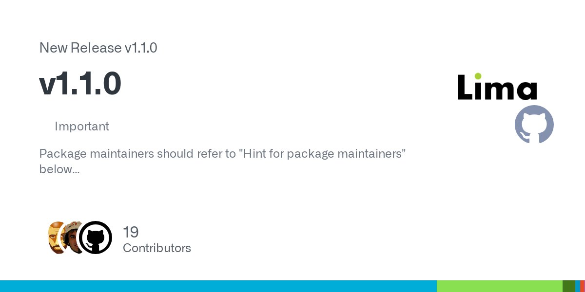 _AkihiroSuda_'s tweet card. ImportantPackage maintainers should refer to "Hint for package maintainers" below Highlights: Simplification of YAMLs New port forwarder implementation by default DragonflyBSD hosts S39...