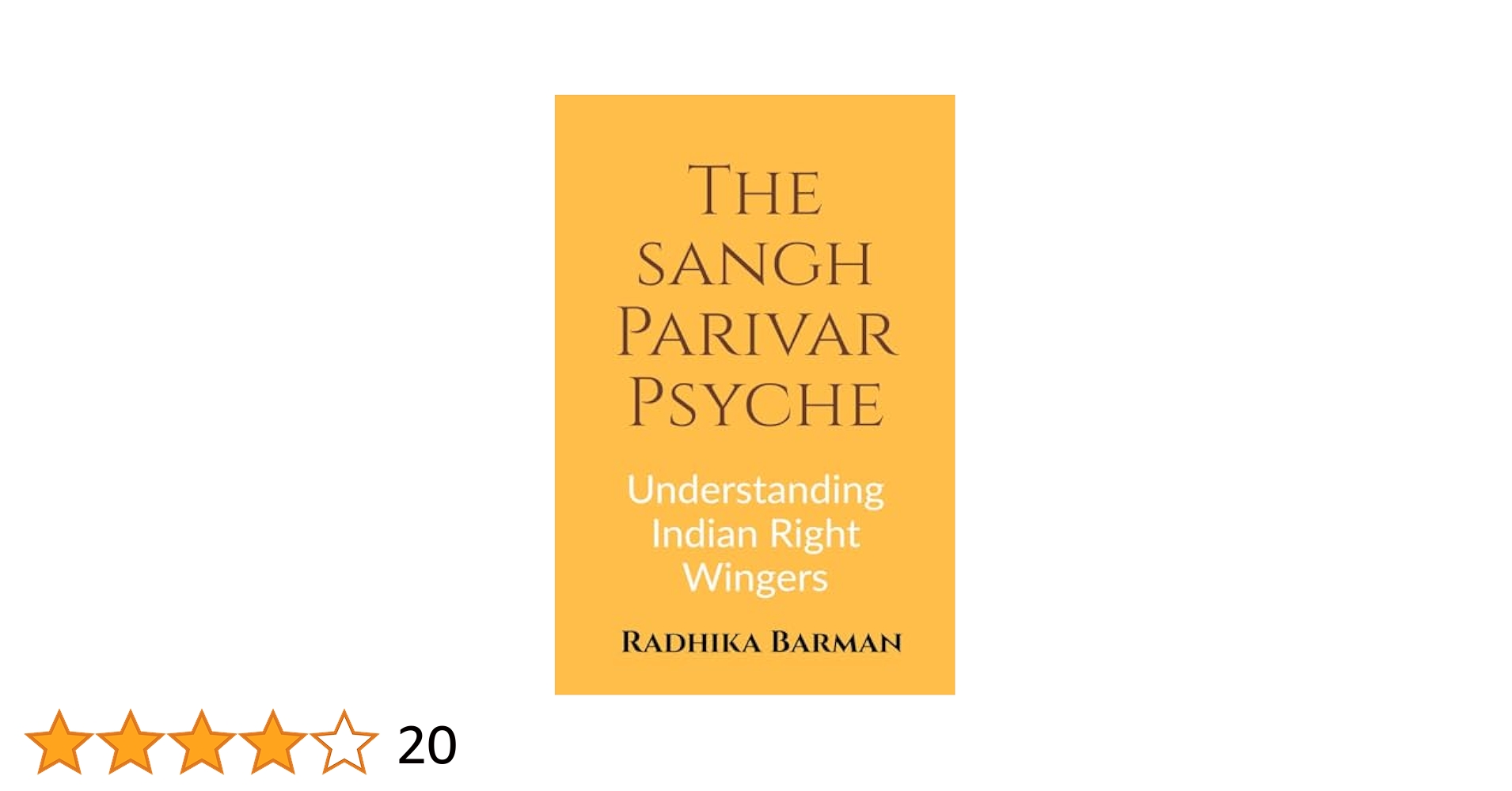 RadhikaBarman5's tweet card. The Sangh Parivar Psyche: Understanding Indian Right-Wingers