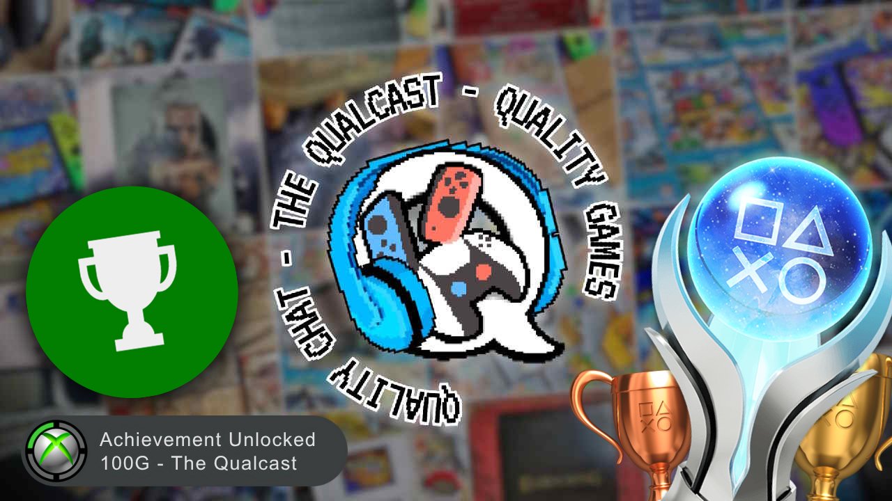 Qualbert1's tweet card. What does it mean to complete a game, and do you hunt for every single trophy or achievement? Tune in to the latest episode of the Qualcast to find out!