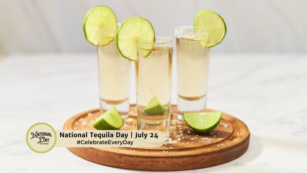 emrai62's tweet card. NATIONAL TEQUILA DAY On July 24th, commemorate National Tequila Day with a little lime and salt. Mix up a Margarita, Paloma, or a Mamasita to celebrate the day!