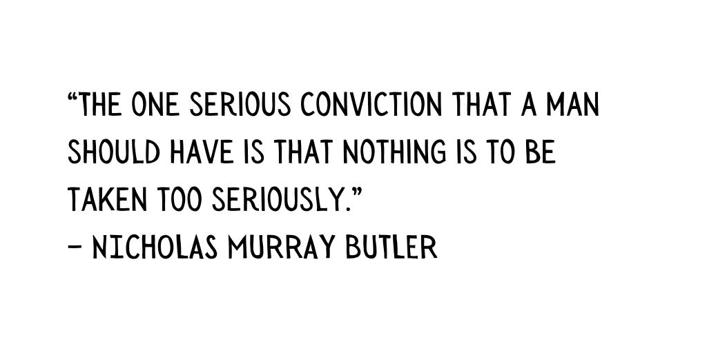mfaenlle's tweet card. Discover why Nicholas Murray Butler believed that nothing is to be taken too seriously and how this mindset can lead to wisdom and balance.