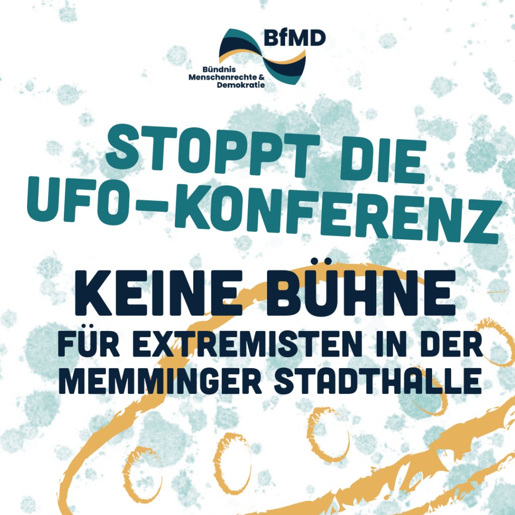AllgaeuRechtsA's tweet card. Das Bündnis für Menschenrechte & Demokratie Memmingen ruft für heute um 10.15 Uhr zu einem Protest gegen die Ufo-Konferenz in der Memminger Stadthalle auf.