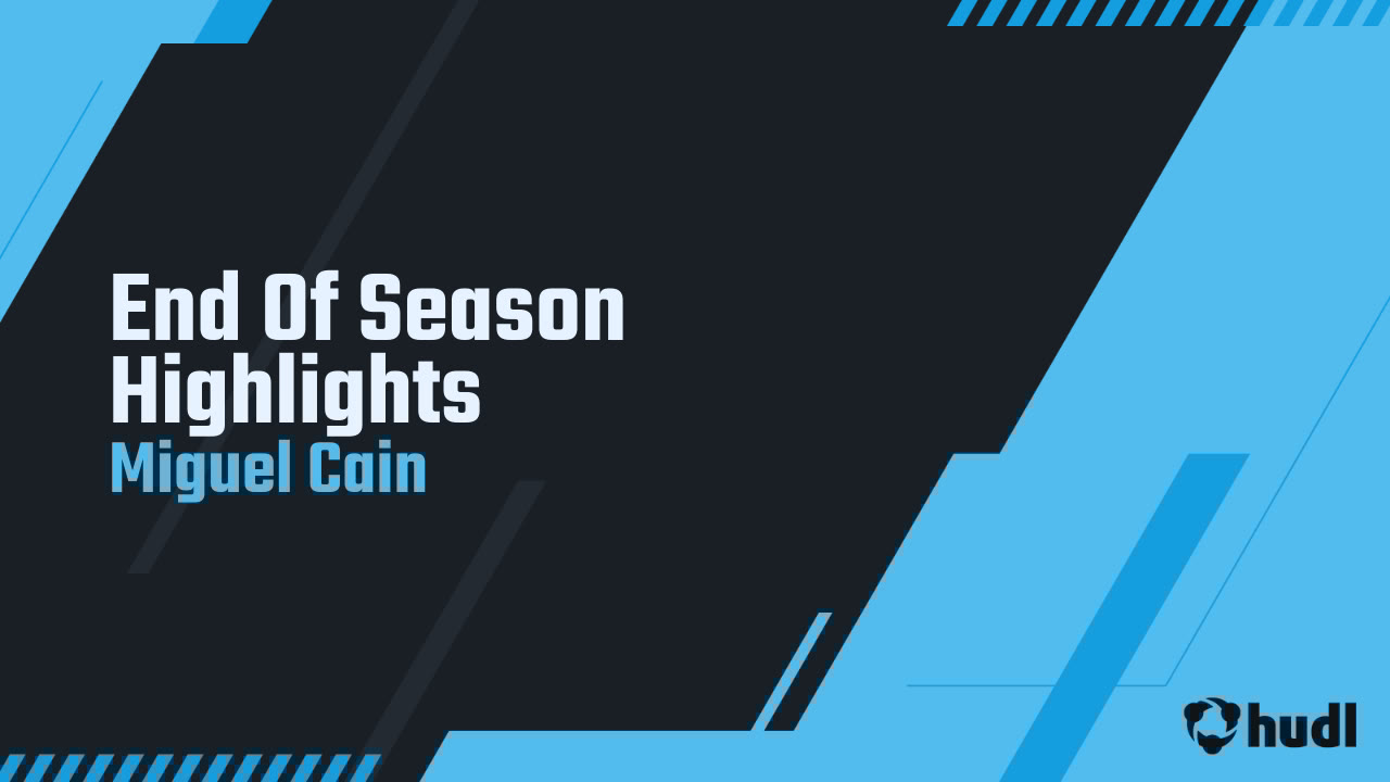 MiguelCain33's tweet card. End Of Season Highlights
