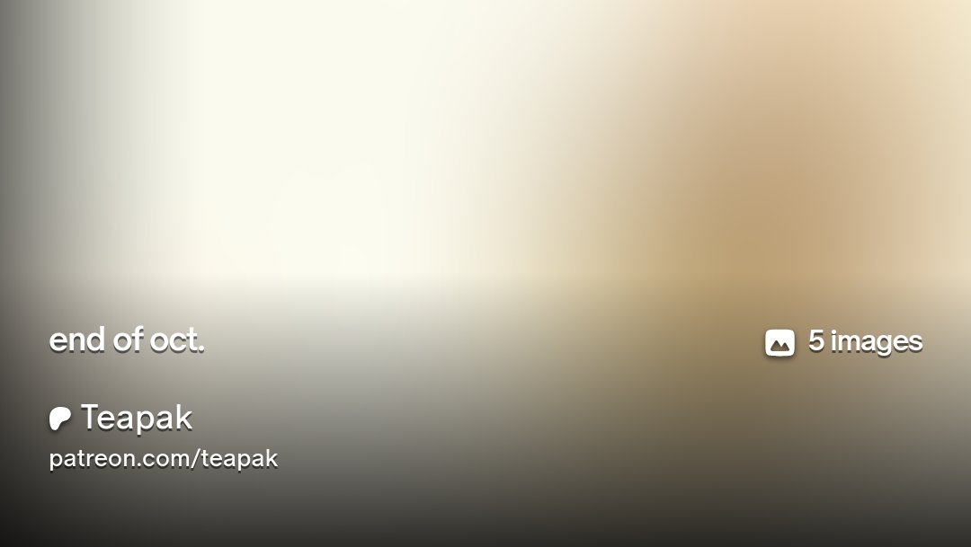 teapak_prime's tweet card. Get more from Teapak on Patreon