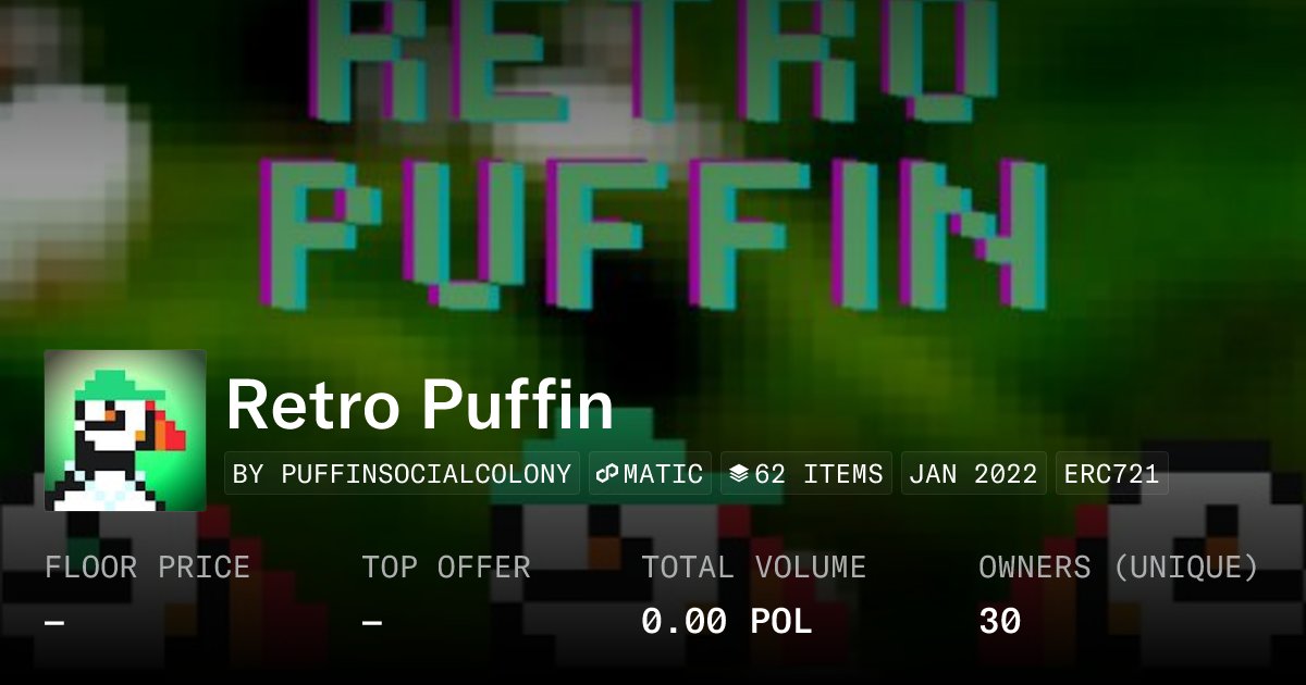 ultraalpha7's tweet card. Retro Puffin is the first collection of 10,000 generative pixelated puffin NFTs created by the Puffin Social Colony a.k.a. The Puffinry! Join us on the ground floor by minting your very own Retro...