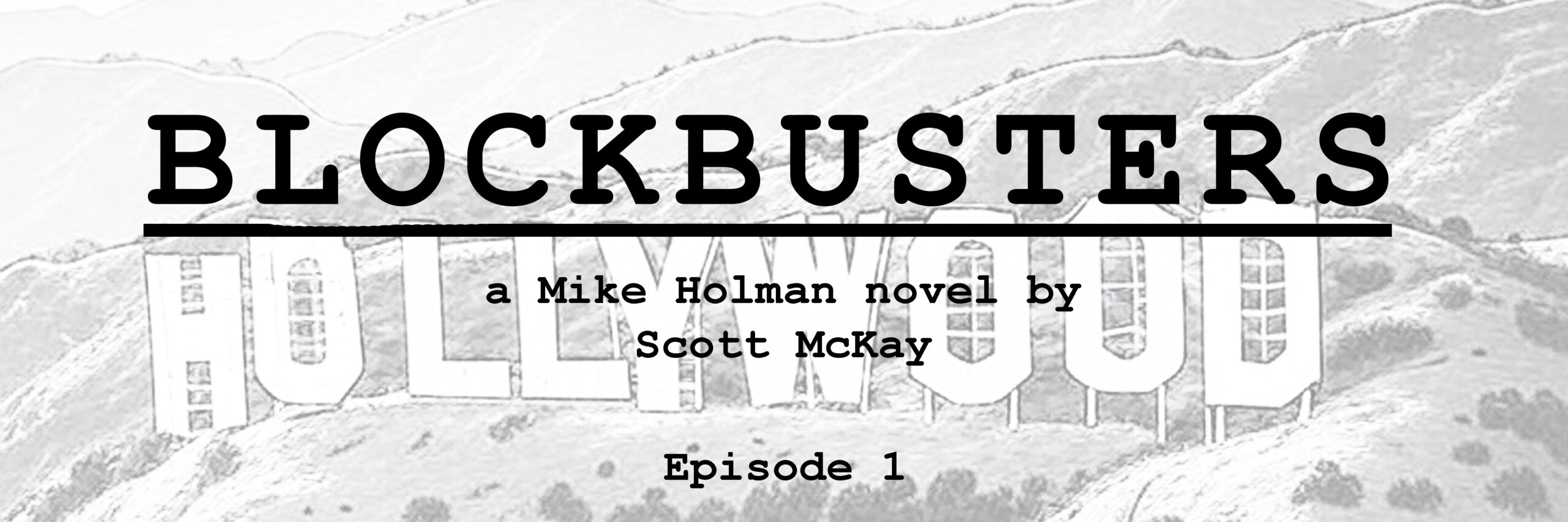 TheHayride's tweet card. This is the first of nine episodes of Scott McKay’s forthcoming novel Blockbusters, offered in serial form