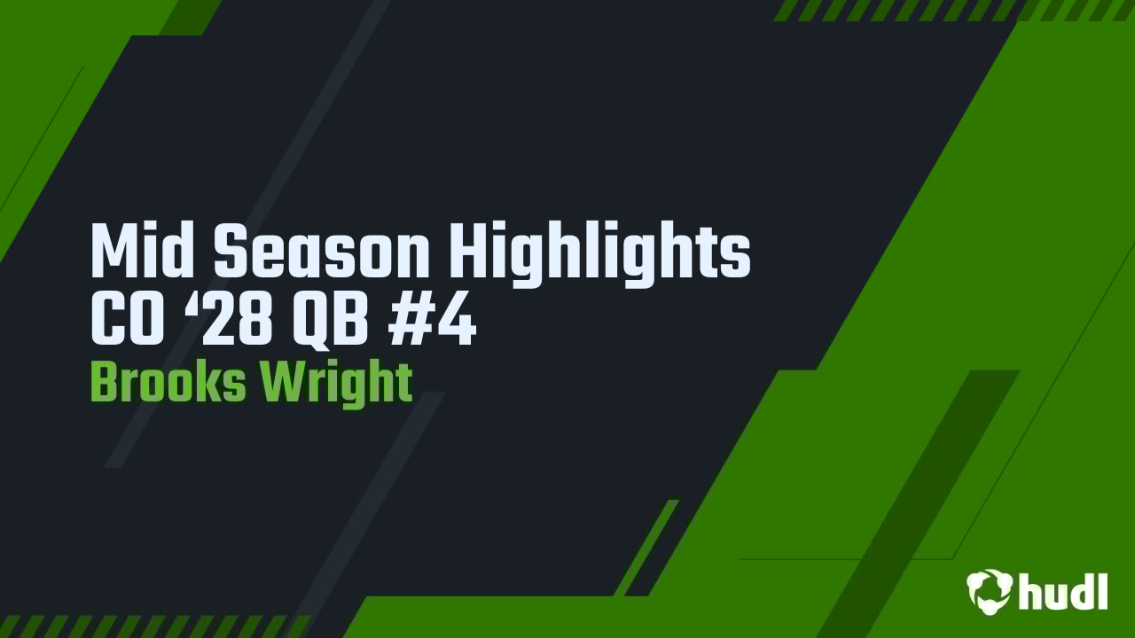 brooks_wright4's tweet card. Mid Season Highlights CO ‘28 QB #4