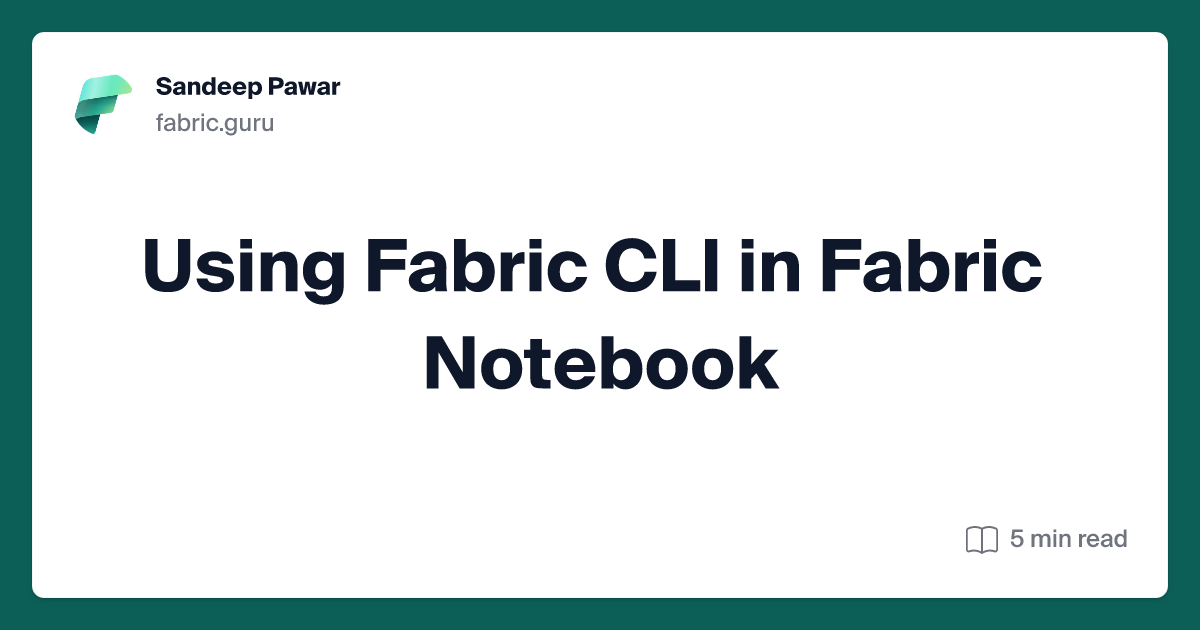 PawarBI's tweet card. Learn how to use Fabric CLI in Fabric Notebook for effective command-line interaction, automation, and exploration within restricted environments