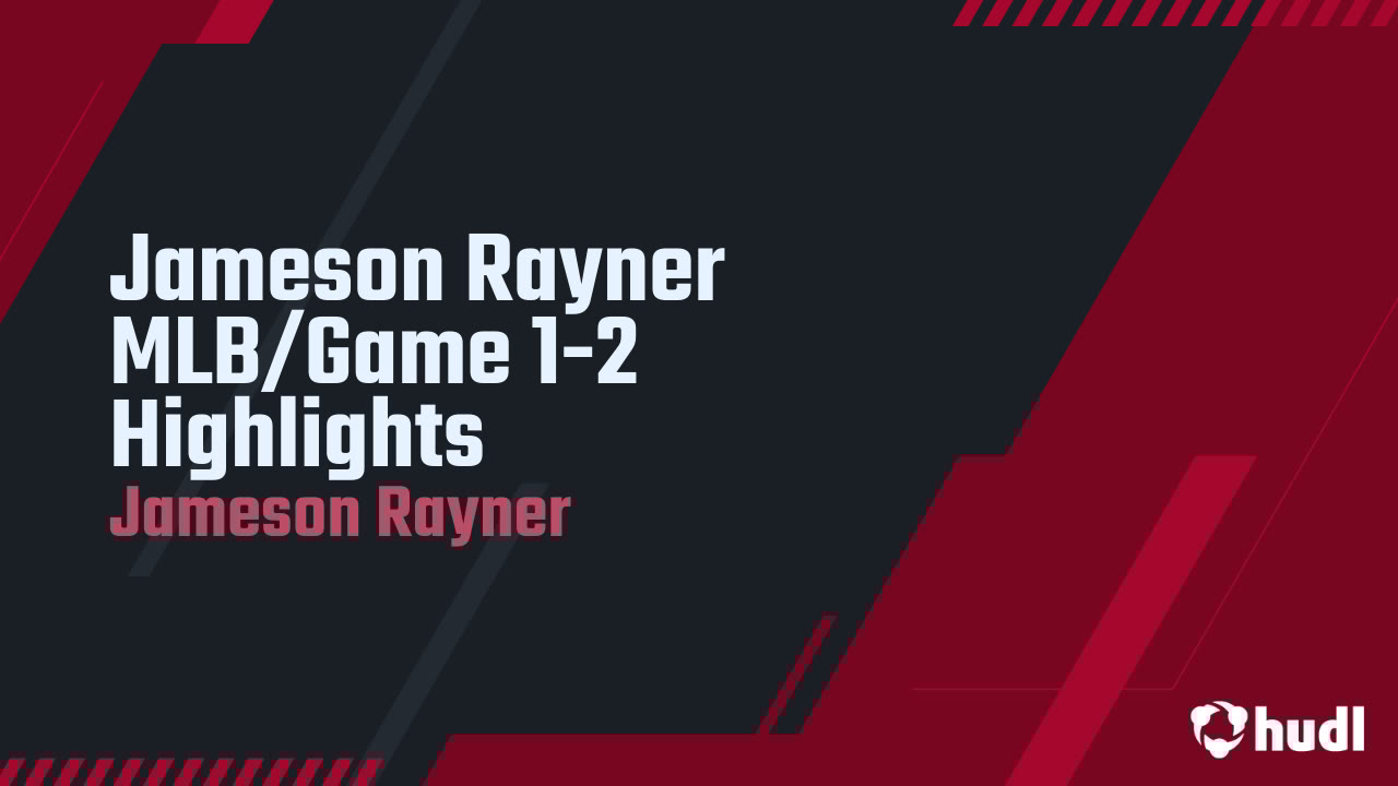 jameson_rayner's tweet card. Jameson Rayner MLB/Game 1-2 Highlights