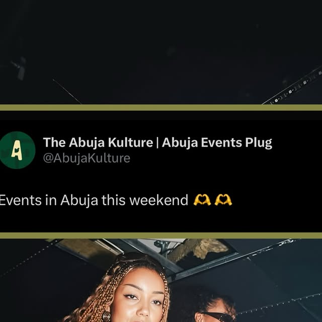 AbujaKulture's tweet card. The Abuja Kulture | Abuja Events Plug (@abujakulture) • Instagram photos and videos