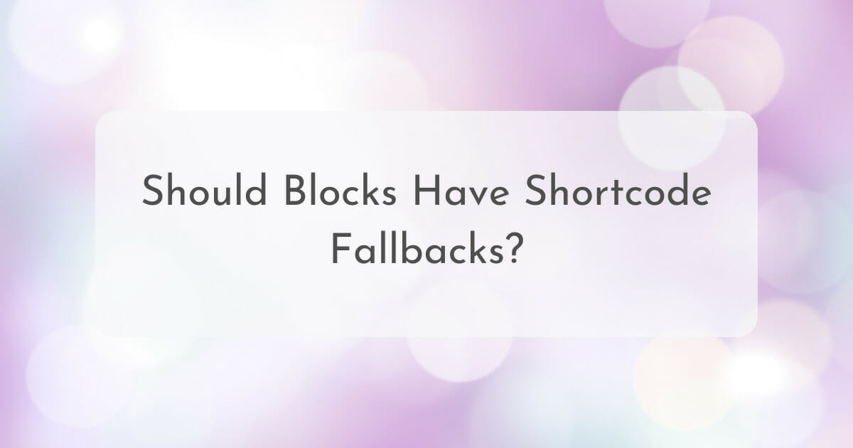 MediaRonLLC's tweet card. Should your block have a shortcode fallback? It depends on the complexity of the block and the desire to be compatible with more than the block editor.