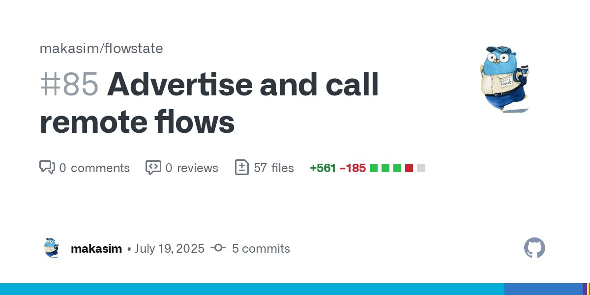 maksim_ka2's tweet card. Distributed Flow Execution Support This PR introduces the foundation for building distributed computing networks using flowstate. Each node in the network can advertise the flows it owns (see SetFl...