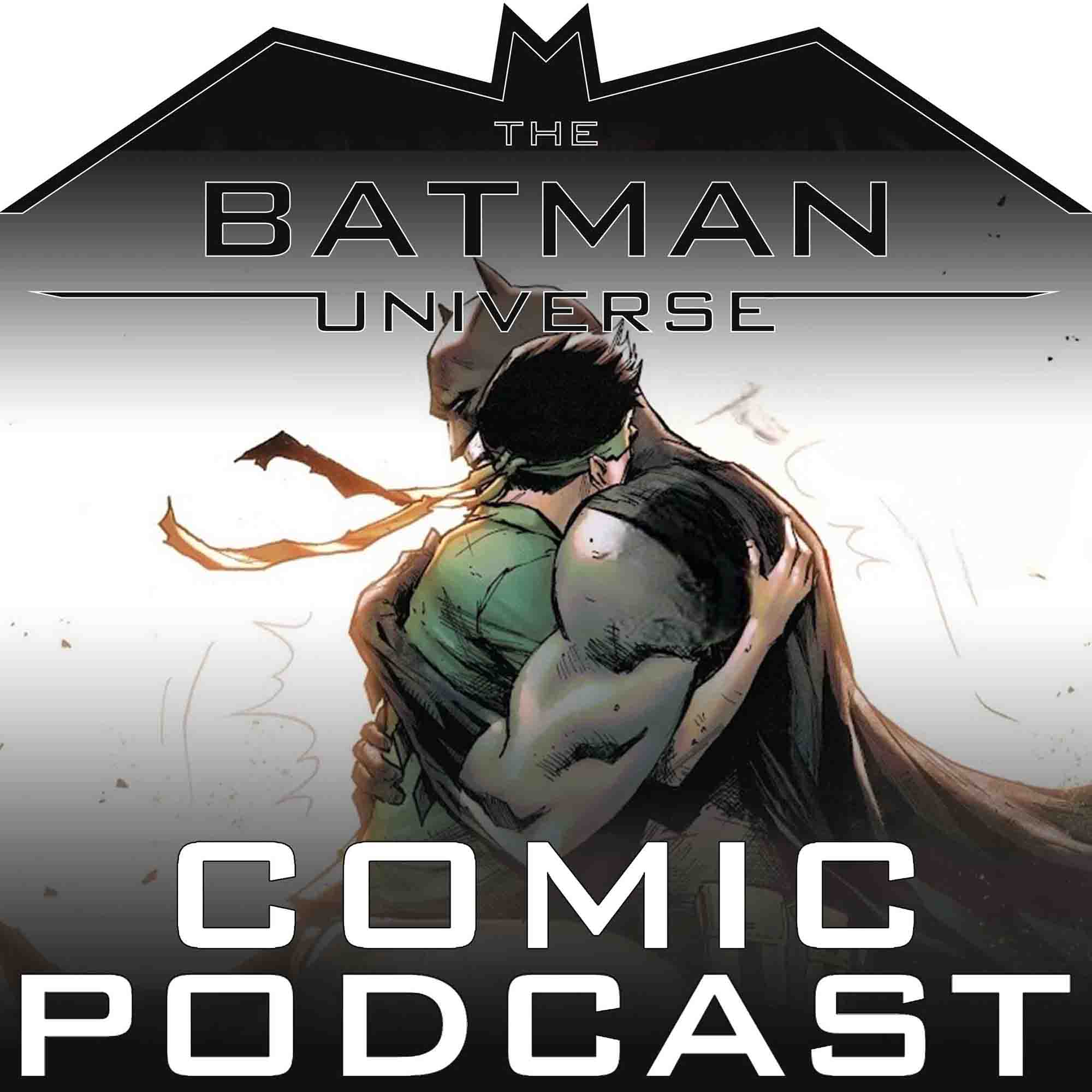 BatmanUniverse's tweet card.   The Batman Universe Comic Podcast Season 17 Episode 13 is live on your favorite platforms. After…