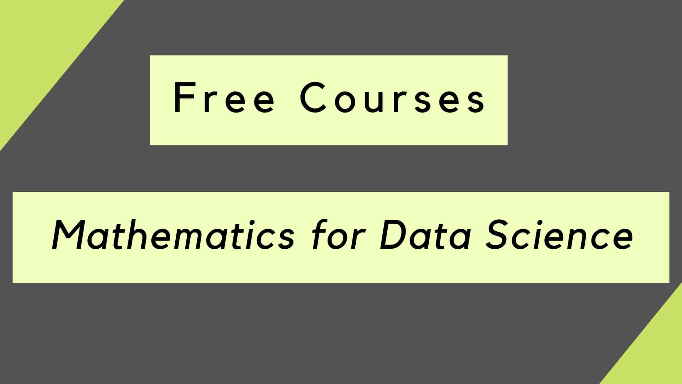 tut_ml's tweet card. Knowledge of Mathematics is essential to understand the data science basics. So if you want to learn Mathematics for Data Science, this article is for you. In this article, you will find the 10 Best...
